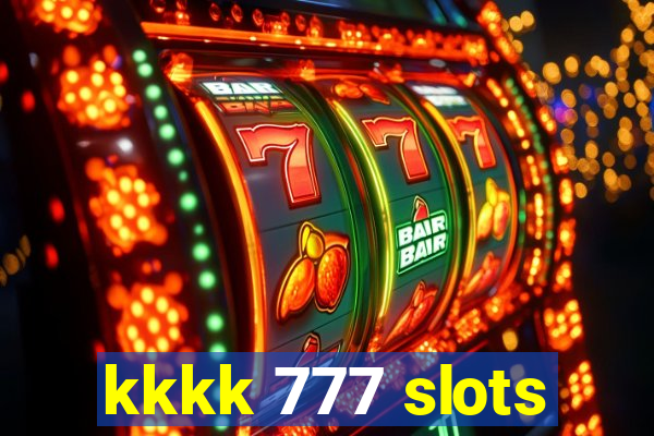 kkkk 777 slots